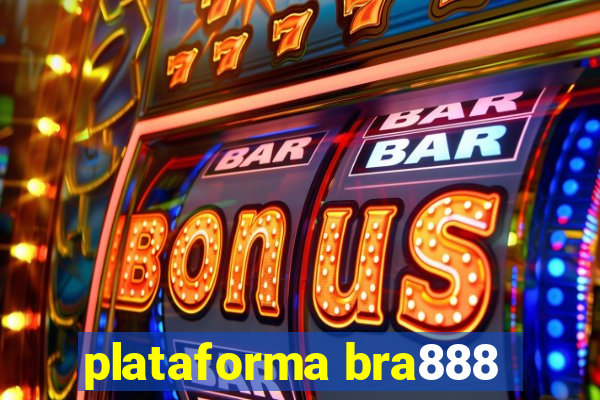 plataforma bra888